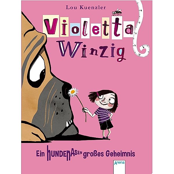 Violetta Winzig Band 2: Ein hundenasengroßes Geheimnis, Lou Kuenzler