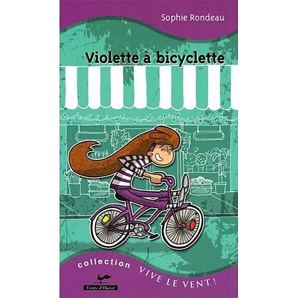 Violette a bicyclette 9 / VENTS D'OUEST, Sophie Rondeau