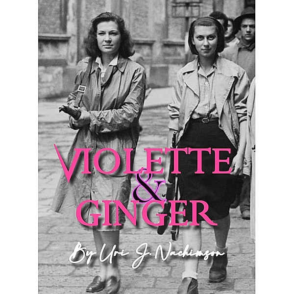 Violette and Ginger, Uri J. Nachimson