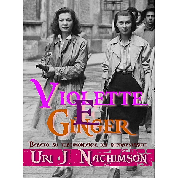 Violette e Ginger, Uri J. Nachimson