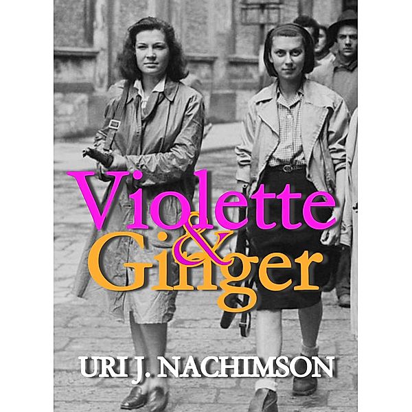 Violette & Ginger, Uri Jerzy Nachimson