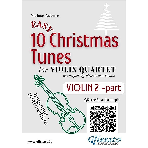 Violin 2 part of 10 Easy Christmas Tunes for Violin Quartet / 10 Easy Christmas Tunes - Violin Quartet Bd.2, Christmas Carols, a cura di Francesco Leone