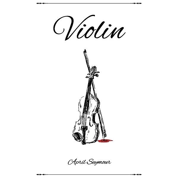 Violin, April Seymour