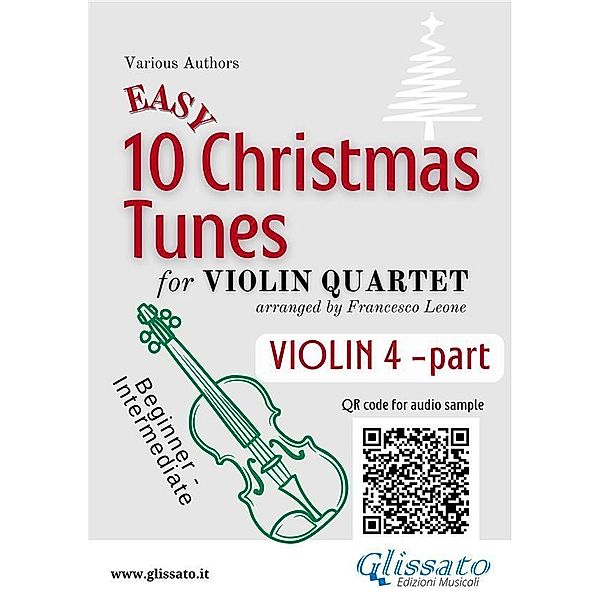 Violin 4 part of 10 Easy Christmas Tunes for Violin Quartet / 10 Easy Christmas Tunes - Violin Quartet Bd.4, Christmas Carols, a cura di Francesco Leone