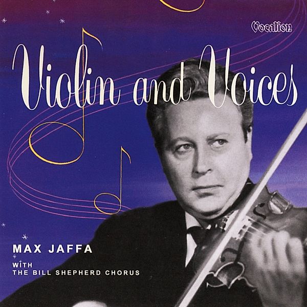 Violin And Voices, Max Jaffa, Bill Shepherd Chorus
