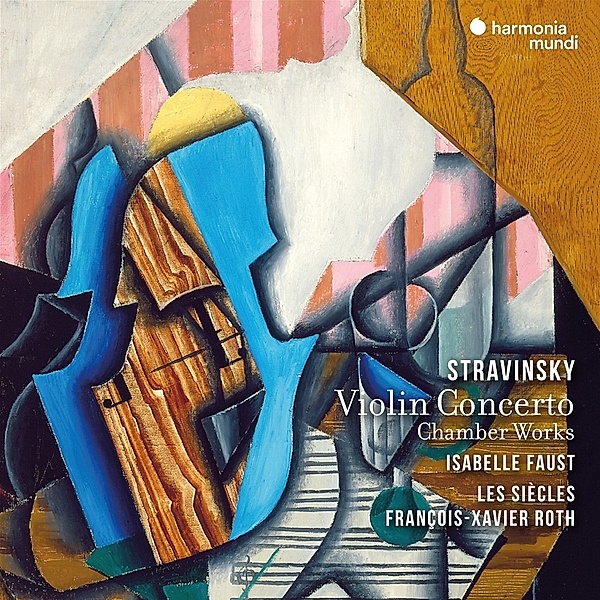 Violin Concerto & Chamber Works, Isabelle Faust, Francois-Xavier Roth, Les Siècles