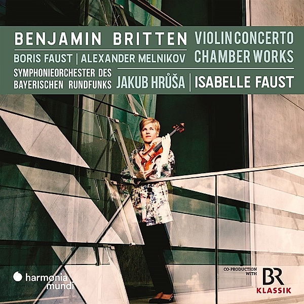 Violin Concerto/Chamber Works, Isabelle Faust, Symphonieorchester des Bayerischen Rundfunks, Jakub Hrusa, Alexander Melnikov, Boris Faust