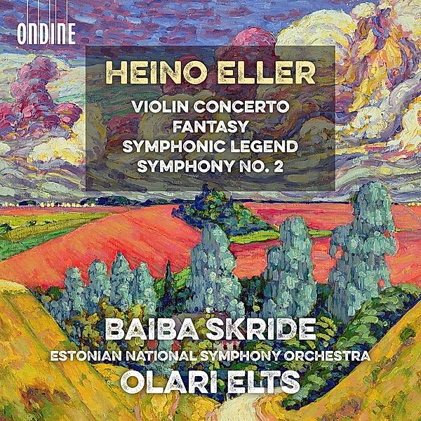 Violin Concerto Fantasy/Symphonic Legend/+, Baiba Skride, Olari Elts, Estonian National SO