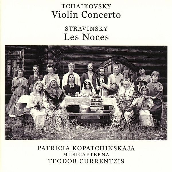 Violin Concerto,Op.35/Les Noces, Peter I. Tschaikowski, Igor Strawinsky