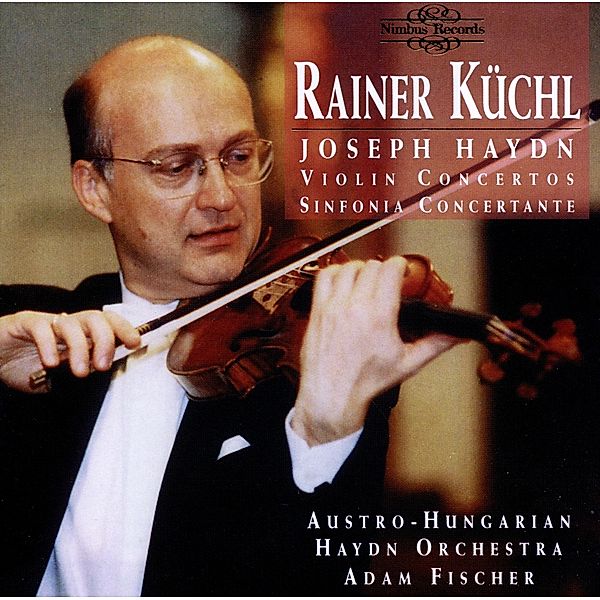 Violin Concertos, Küchl, Fischer, Austro-Hungarian Haydn Orchestra