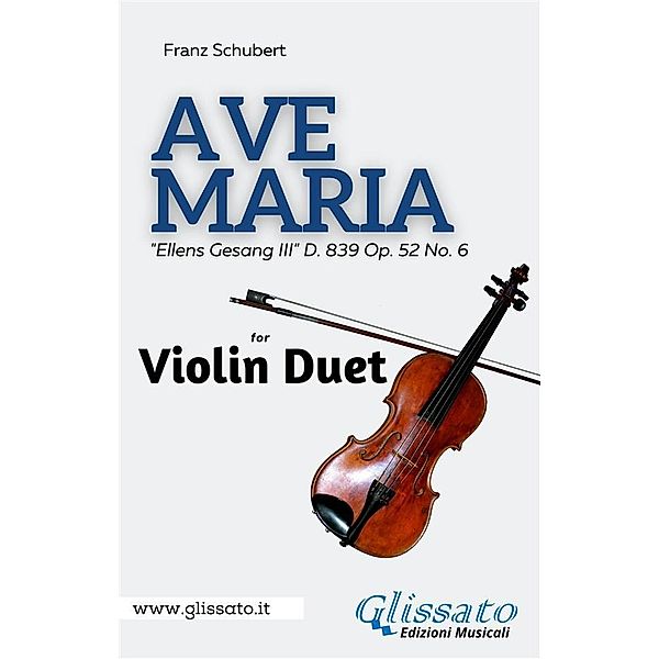 Violin duet - Ave Maria by Schubert, Franz Schubert