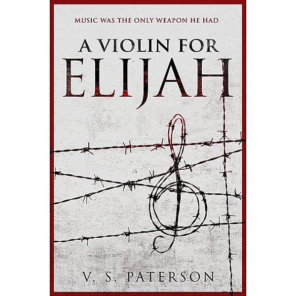Violin for Elijah, V. S. Paterson