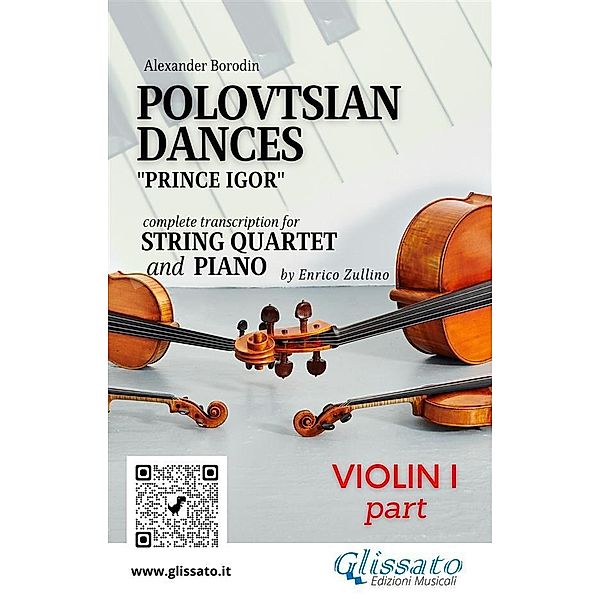 Violin I part of Polovtsian Dances for String Quartet and Piano / Polovtsian Dances for String Quartet and Piano Bd.1, Alexander Borodin, A Cura Di Enrico Zullino