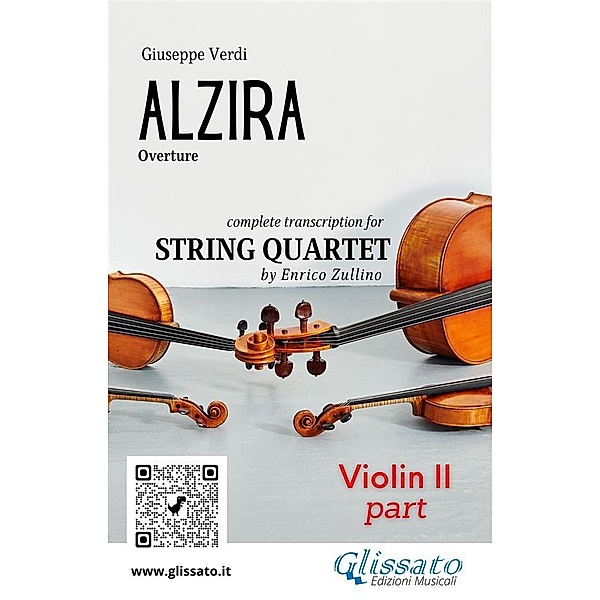 Violin II part of Alzira for string quartet / Alzira - String Quartet Bd.2, Giuseppe Verdi, A Cura Di Enrico Zullino
