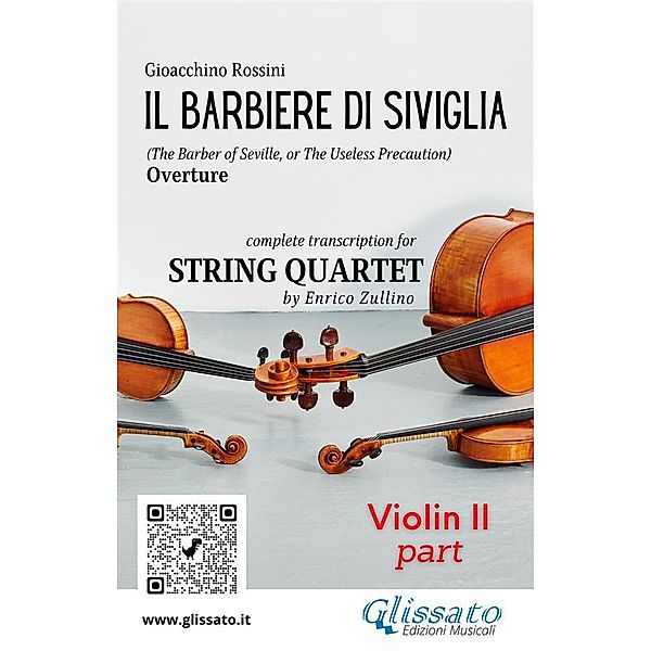 Violin II part of Il Barbiere di Siviglia for String Quartet / Il Barbiere di Siviglia - String Quartet Bd.2, A Cura Di Enrico Zullino, Gioacchino Rossini