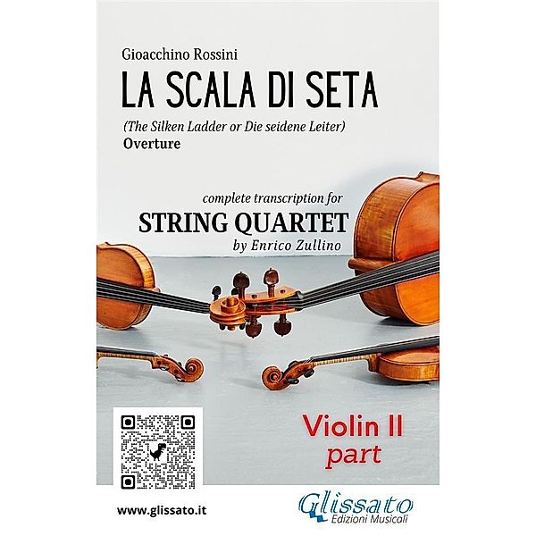 Violin II part of La scala di seta for String Quartet / La scala di seta - String Quartet Bd.2, Gioacchino Rossini, A Cura Di Enrico Zullino