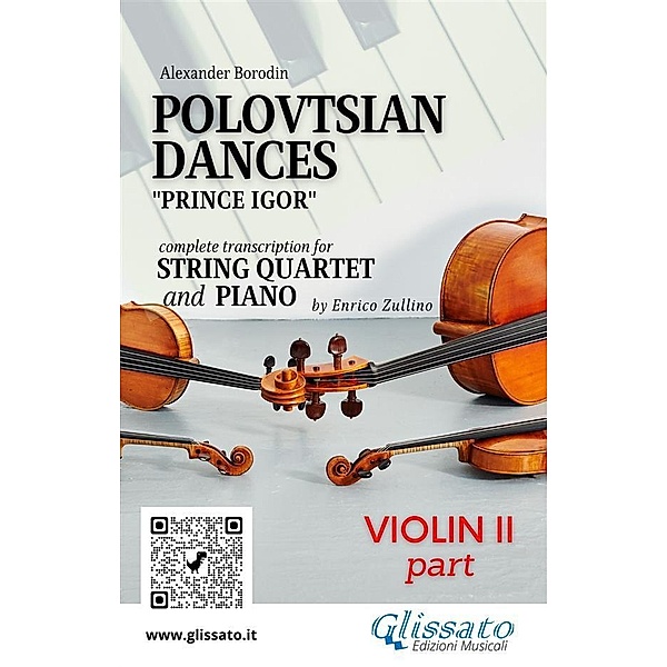 Violin II part of Polovtsian Dances for String Quartet and Piano / Polovtsian Dances for String Quartet and Piano Bd.2, Alexander Borodin, A Cura Di Enrico Zullino
