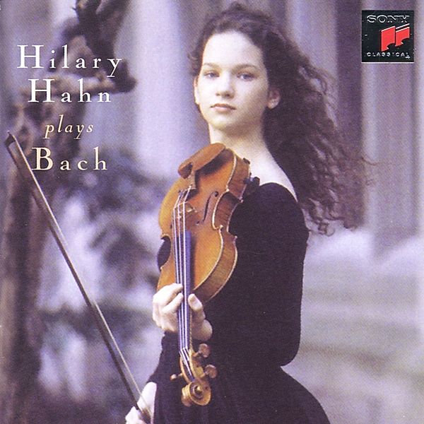 Violin Partitas And Sonatas, Hilary Hahn