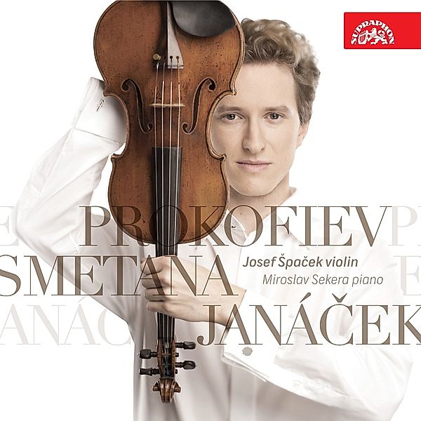 Violin Sonatas, Josef Spacek, Miroslav Sekera