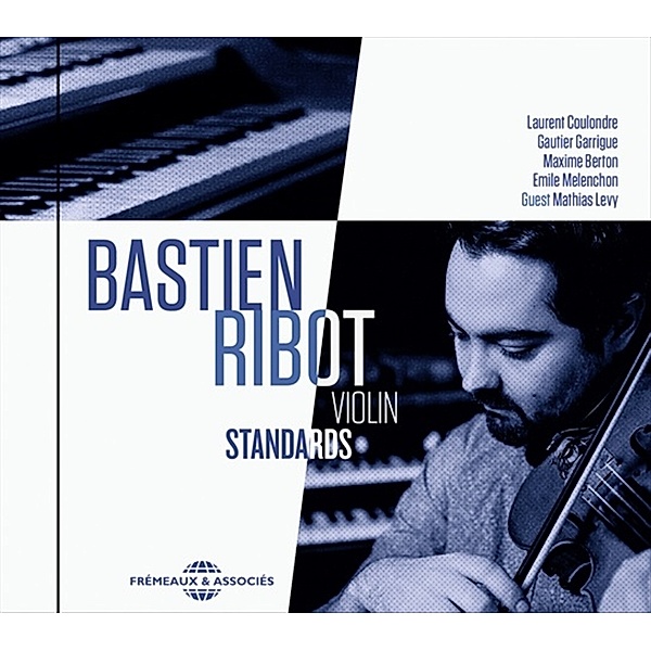 Violin Standards, Bastien Ribot