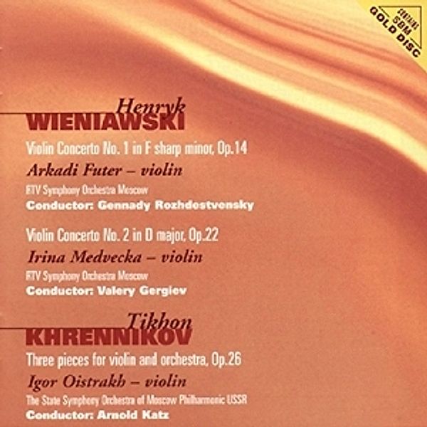 Violinkonzert 1,2, Wieniawski, Khrennikov