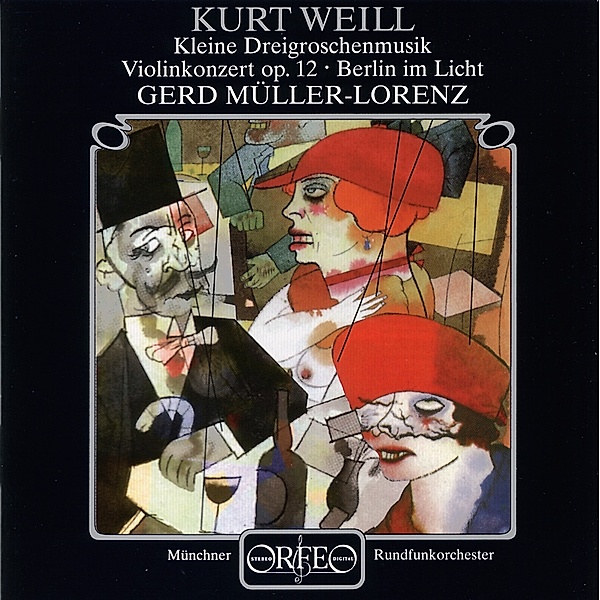 Violinkonzert/Berlin Im Licht/Kl.Dreigroschenmusik, Raudales, Müller-Lorenz, Mro