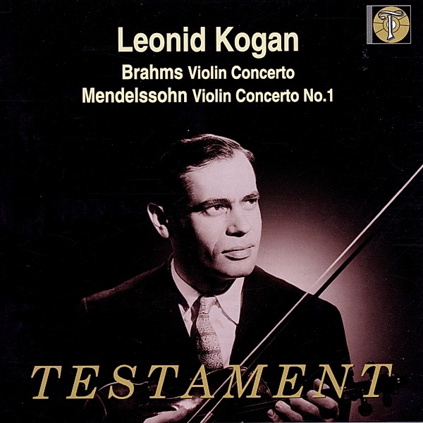 Violinkonzert In D Op.77/Violinkonzet E-Moll, Leonid Kogan, C. Bruck, C. Silvestri