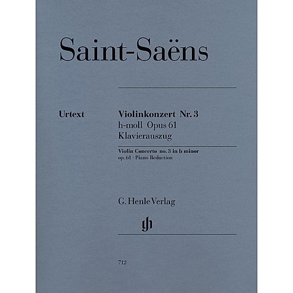 Violinkonzert Nr. 3 h-Moll op.61, Klavierauszug, Camille Saint-Saëns - Violinkonzert Nr. 3 h-moll op. 61