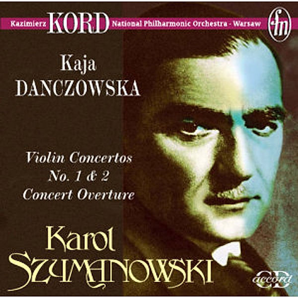 Violinkonzerte 1+2, Kaja Danczowska, Kazimierz Kord