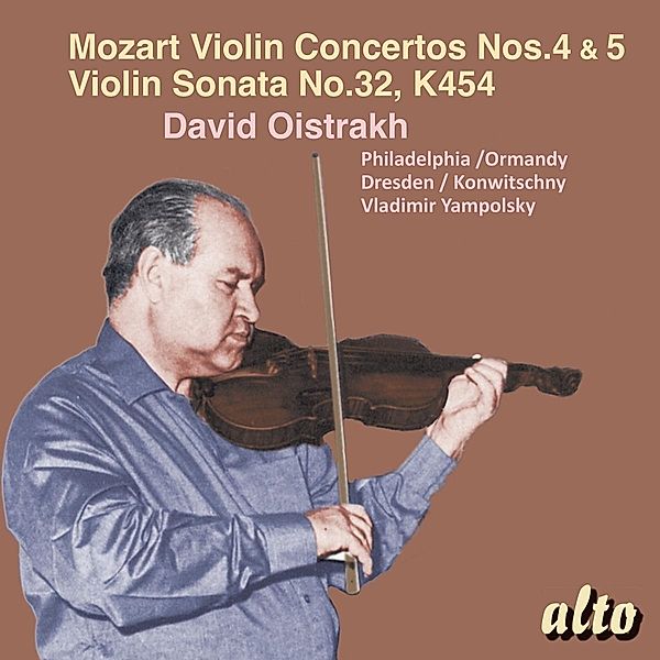 Violinkonzerte Nr. 4 & 5, Violinsonate KV 454, Oistrach, Ormandy, Philadelphia Orch.