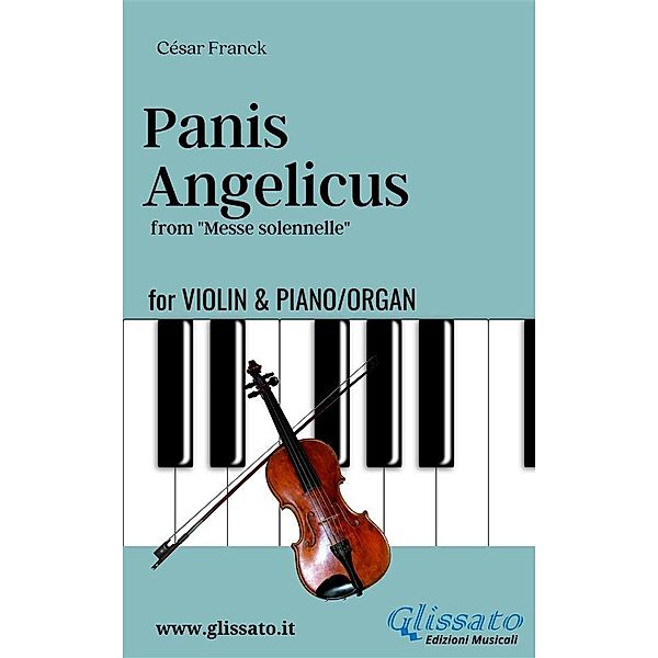 Violino and Piano or Organ - Panis Angelicus, César Franck