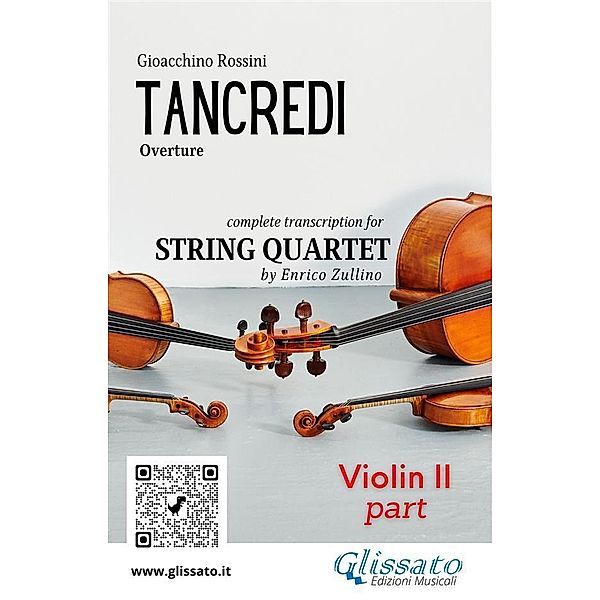 Violino II part of Tancredi for String Quartet / Tancredi - String Quartet Bd.2, Gioacchino Rossini, A Cura Di Enrico Zullino