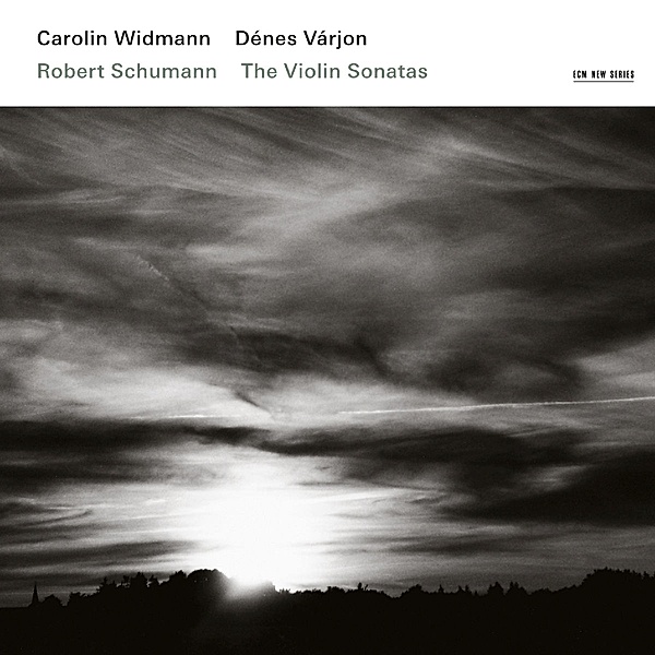 Violinsonate 1,2,3, Carolin Widmann, Denes Varjon
