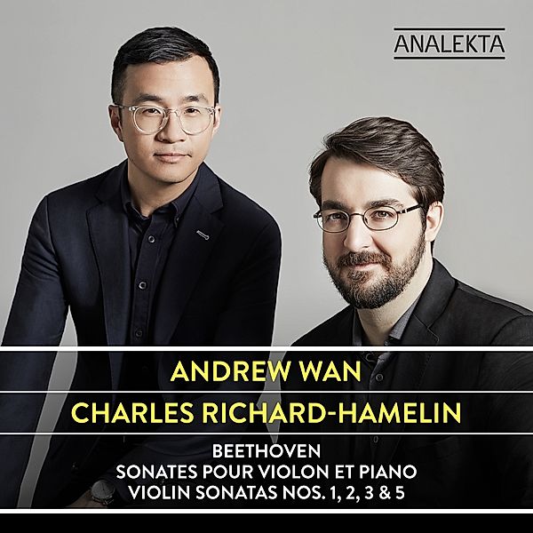 Violinsonaten 1,2,3 & 5, Andrew Wan, Charles Richard-Hamelin