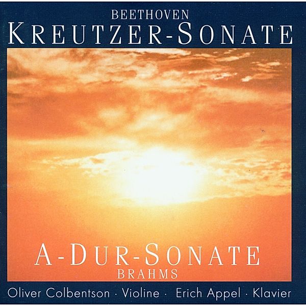 Violinsonaten (Kreutzer/A-Dur), Oliver Colbentson, Erich Appel