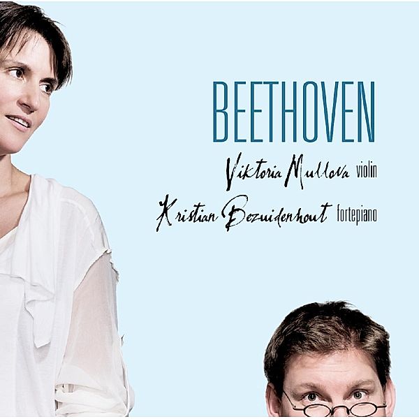 Violinsonaten Op.12 3 & Op.47, Viktoria Mullova, Kristian Bezuidenhout