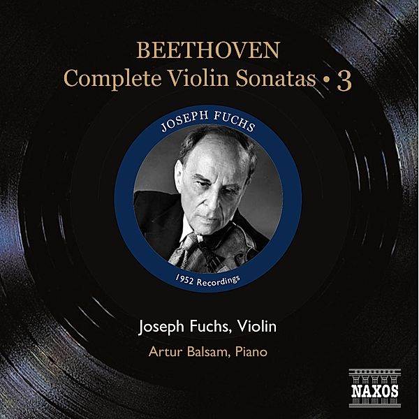 Violinsonaten Vol.3, Joseph Fuchs, Artur Balsam