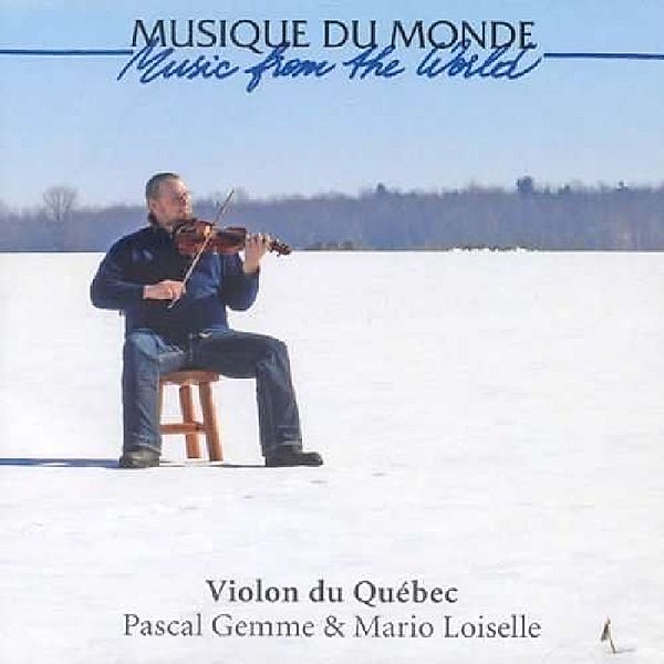 Violon Du Quebec, Pascal Gemme, Mario Loiselle