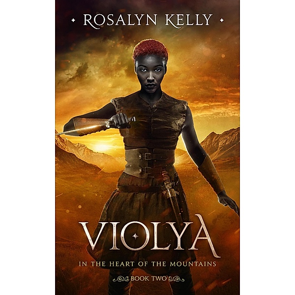 Violya (In the Heart of the Mountains, #2) / In the Heart of the Mountains, Rosalyn Kelly