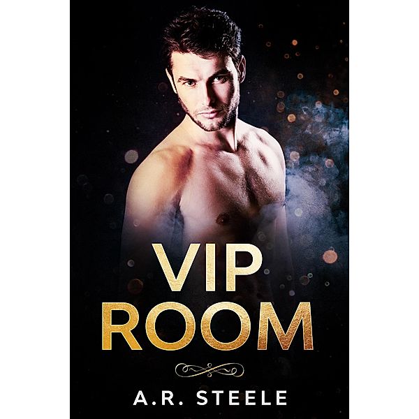 VIP Room (Tool Shed, #3) / Tool Shed, A. R. Steele