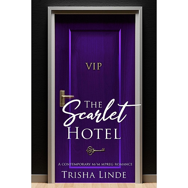 VIP (The Scarlet Hotel, #11) / The Scarlet Hotel, Trisha Linde