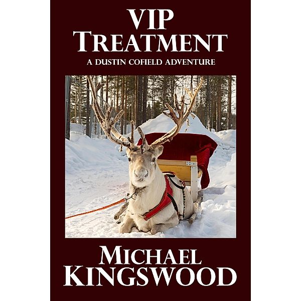 VIP Treatment (Dustin Cofield Adventures) / Dustin Cofield Adventures, Michael Kingswood