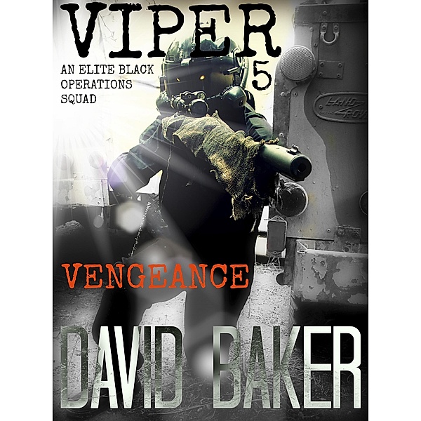 VIPER 5 - Vengeance / VIPER, David Baker