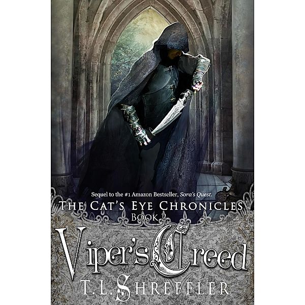 Viper's Creed (The Cat's Eye Chronicles #2), T. L. Shreffler