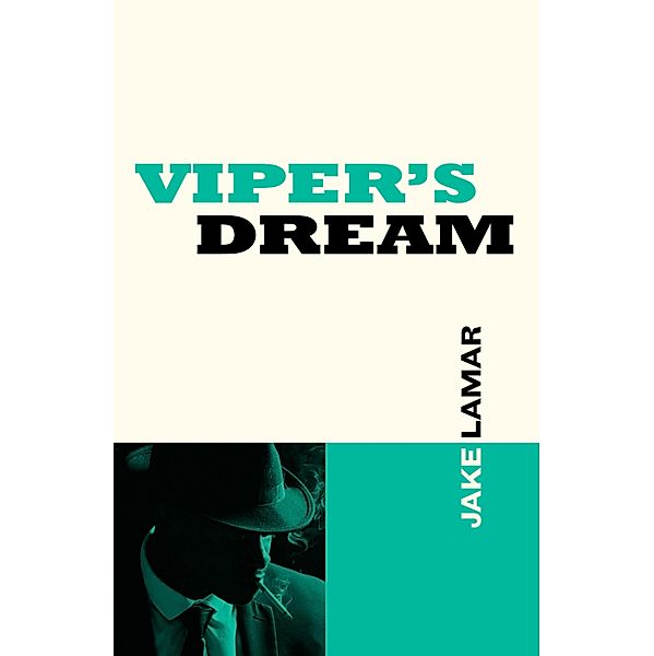 Viper's Dream, Jake Lamar