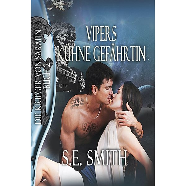 Vipers Kühne Gefährtin (Die Krieger von Sarafin, #2) / Die Krieger von Sarafin, S. E. Smith