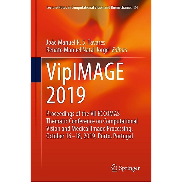 VipIMAGE 2019 / Lecture Notes in Computational Vision and Biomechanics Bd.34