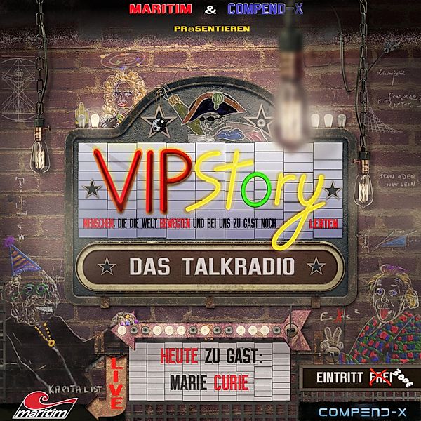 VIPStory - Das Talkradio - 9 - Marie Curie, Volker Führer