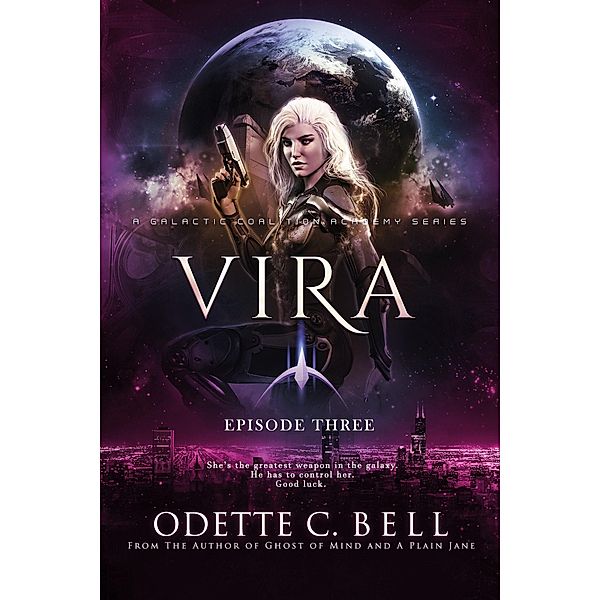 Vira Episode Three / Vira, Odette C. Bell