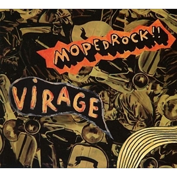 Virage, Mopedrock